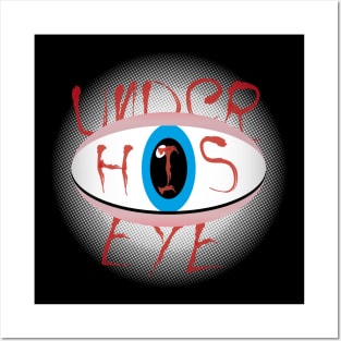 Under his eye Posters and Art